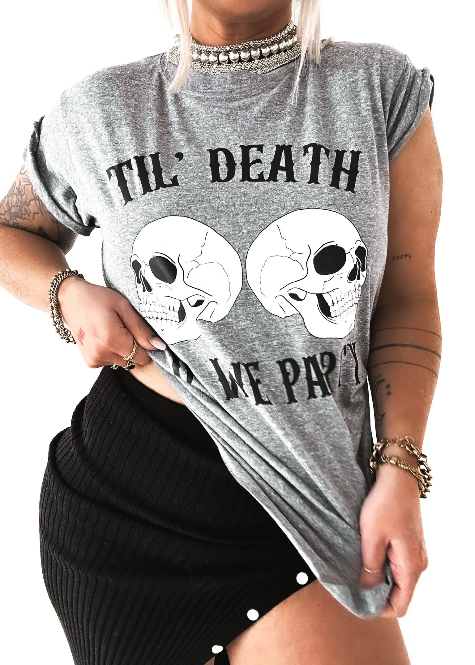 'TIL DEATH DO WE PARTY SIDE SLIT TEE